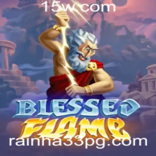 Descubra a Emoção de BlessedFlame: Um Guia Completo para Iniciantes